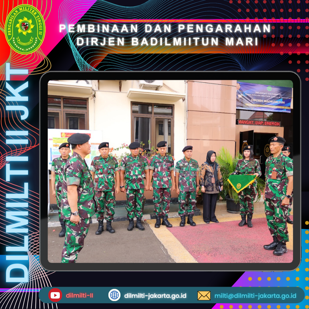 PEMBINAAN DAN PENGARAHAN DIRJEN BADILMILTUN MARI