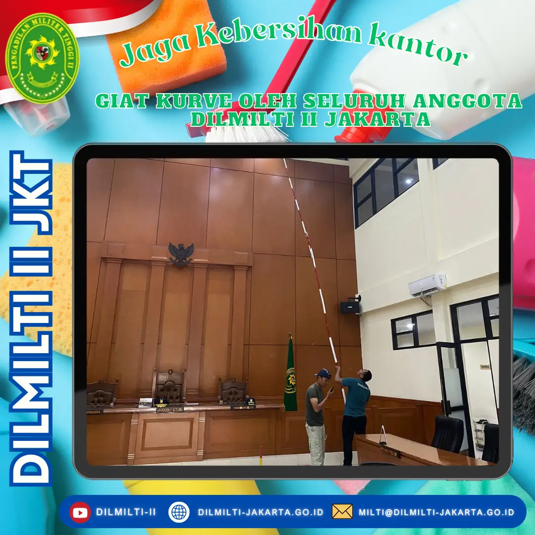 JAGA KEBERSIHAN KANTOR,ANGGOTA DILMILTII II JAKARTA LAKSANAKAN KURVE