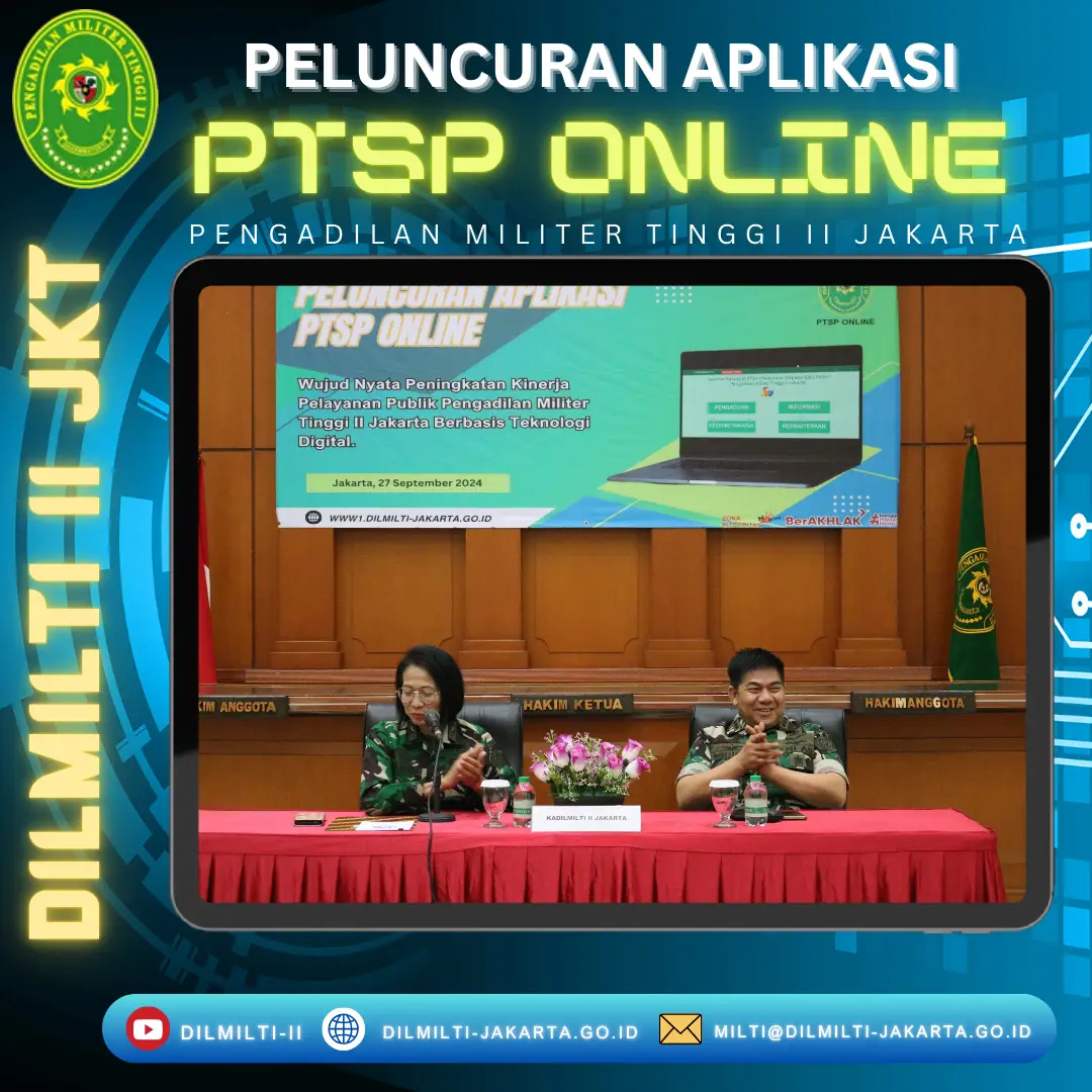 PELUNCURAN PTSP ONLINE PENGADILAN MILITER TINGGI II JAKARTA
