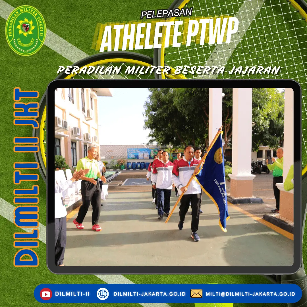 PELEPASAN ATLET PTWP KONTINGEN PERADILAN MILITER