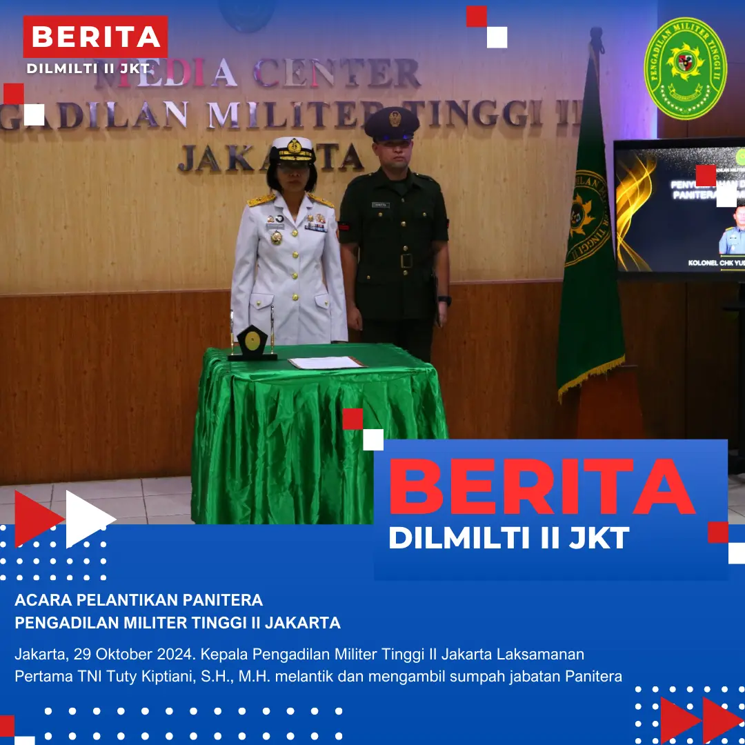 ACARA PELANTIKAN PANITERA PENGADILAN MILITER TINGGI II JAKARTA