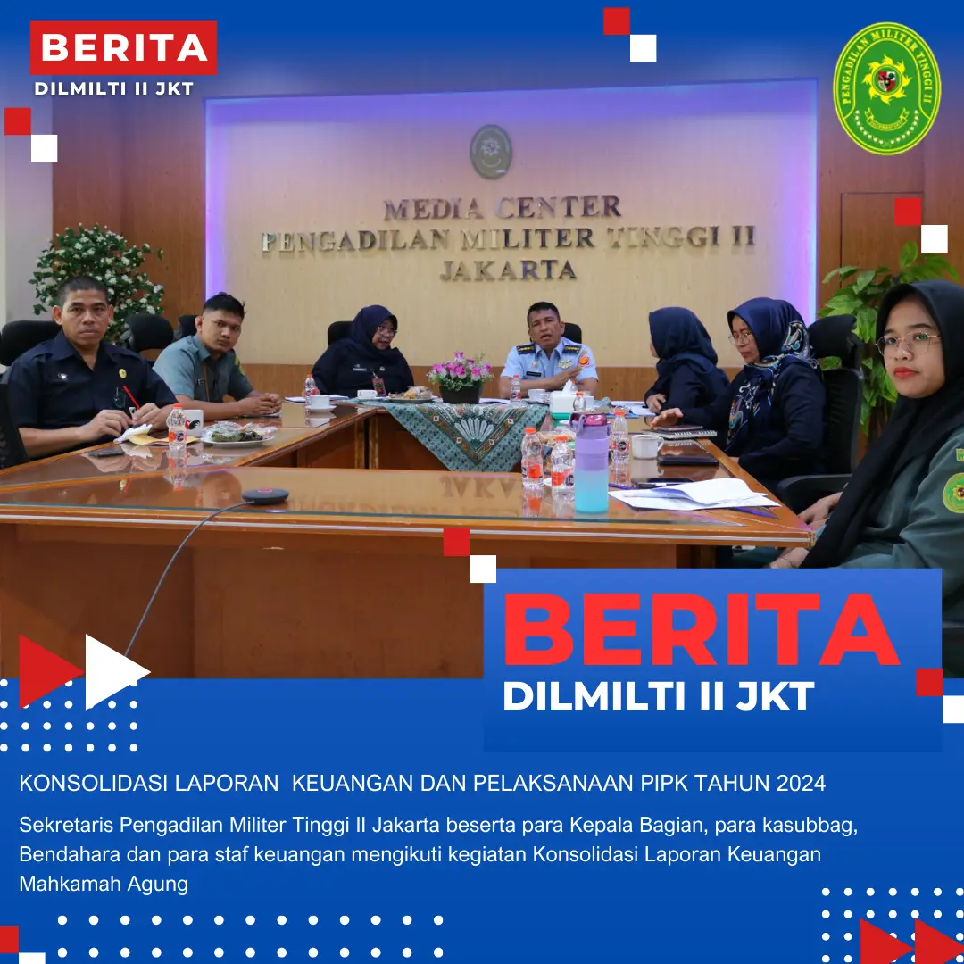 KONSOLIDASI LAPORAN KEUANGAN DAN PELAKSANAAN PIPK TAHUN 2024