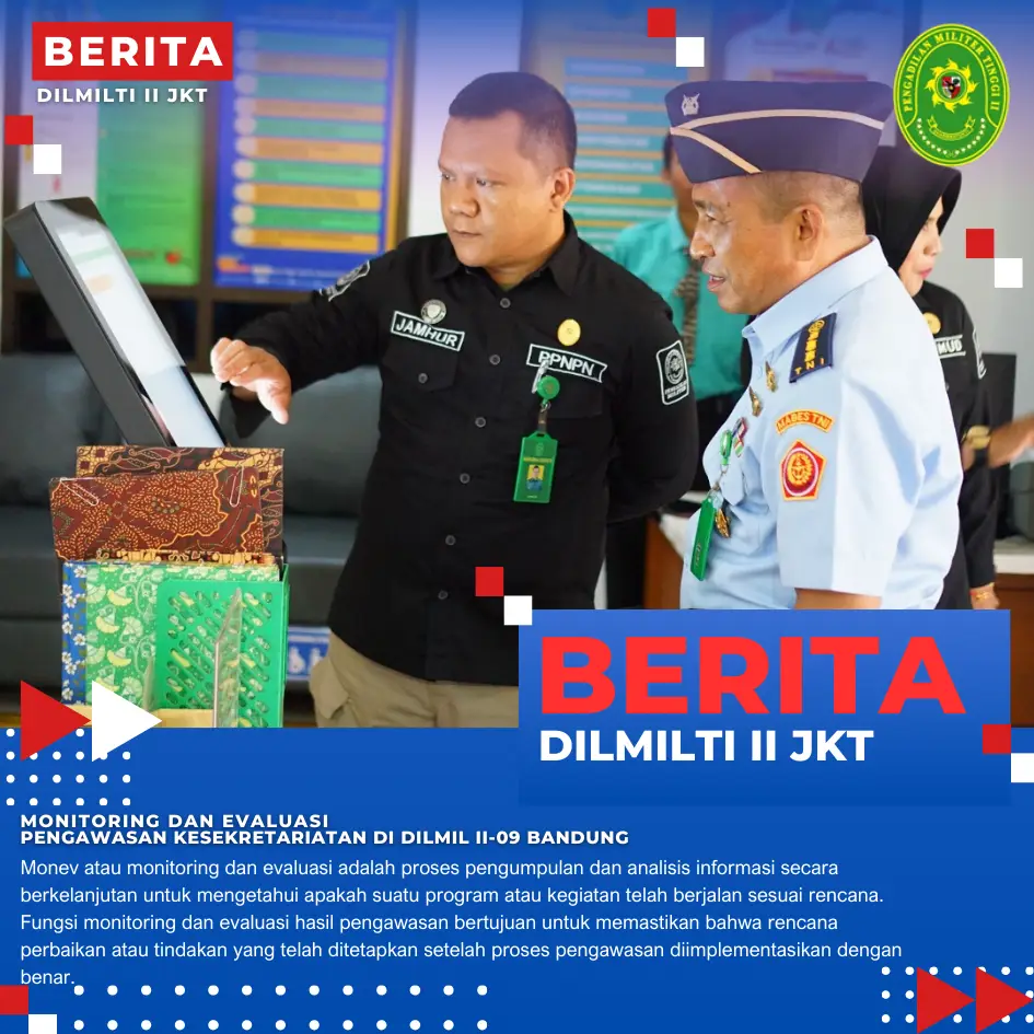 MONITORING DAN EVALUASI PENGAWASAN KESEKRETARIATAN DI DILMIL II-09 BANDUNG