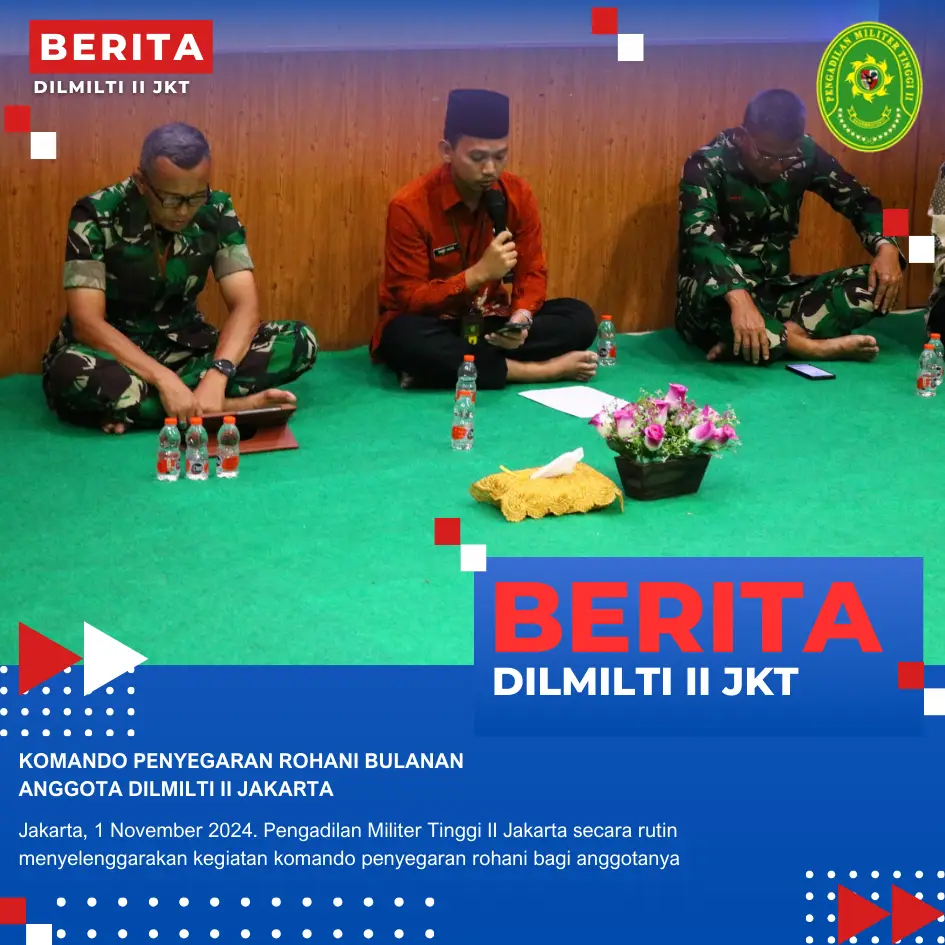 KOMANDO PENYEGARAN ROHANI BULANANANGGOTA DILMILTI II JAKARTA