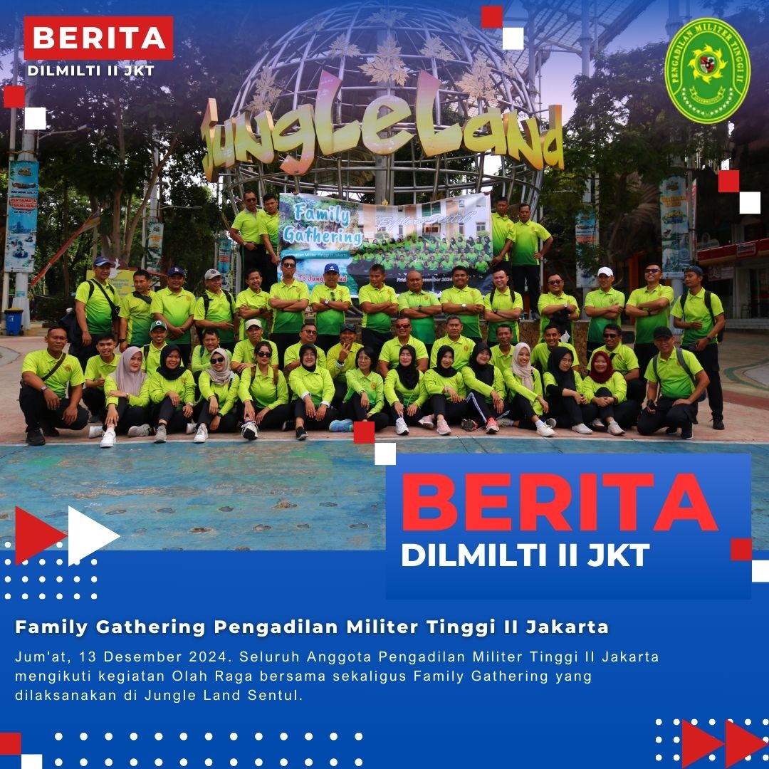Family Gathering Pengadilan Militer Tinggi II Jakarta