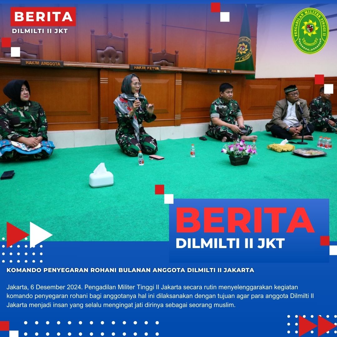 KOMANDO PENYEGARAN ROHANI BULANAN ANGGOTA DILMILTI II JAKARTA