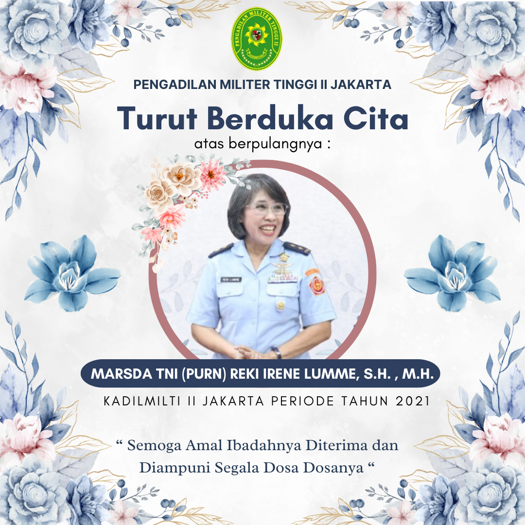 Kepala Pengadilan Militer Tinggi II Jakarta Beserta Staff Turut Berduka Cita