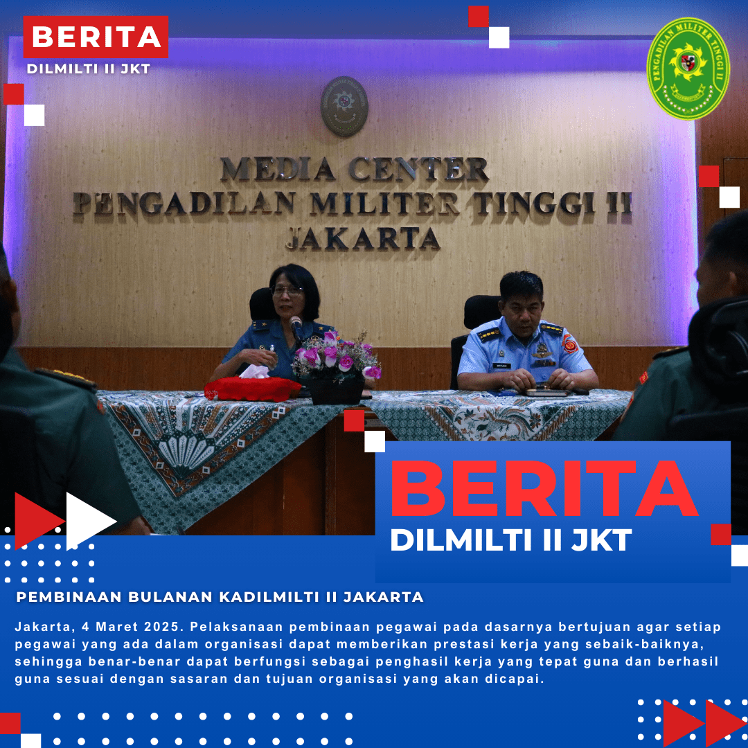PEMBINAAN BULANAN KADILMILTI II JAKARTA