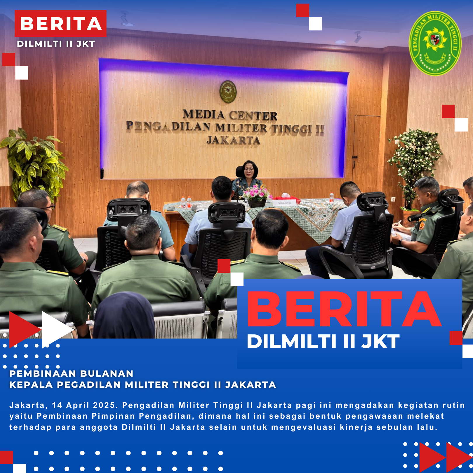 PEMBINAAN BULANAN KEPALA PEGADILAN MILITER TINGGI II JAKARTA