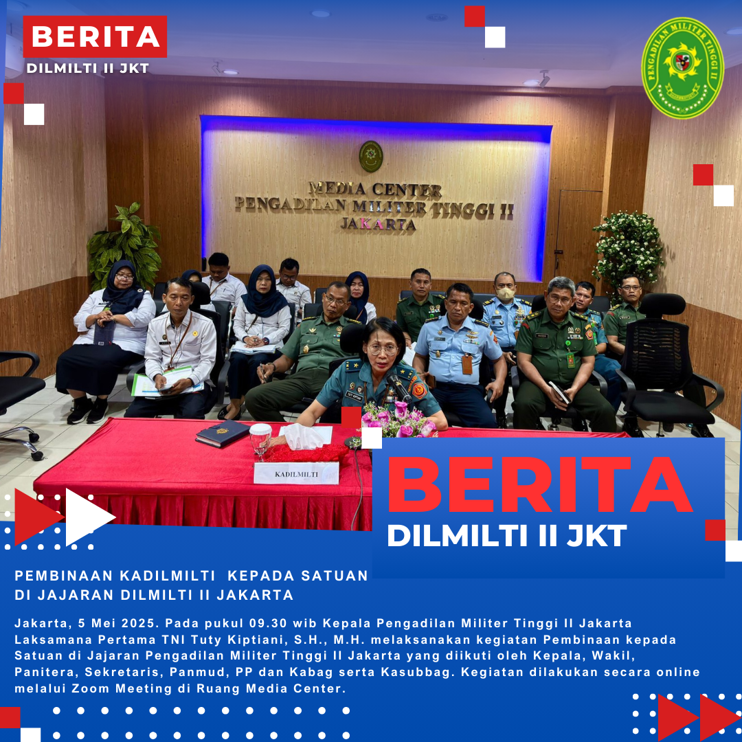 PEMBINAAN KADILMILTI KEPADA SATUAN DI JAJARAN DILMILTI II JAKARTA