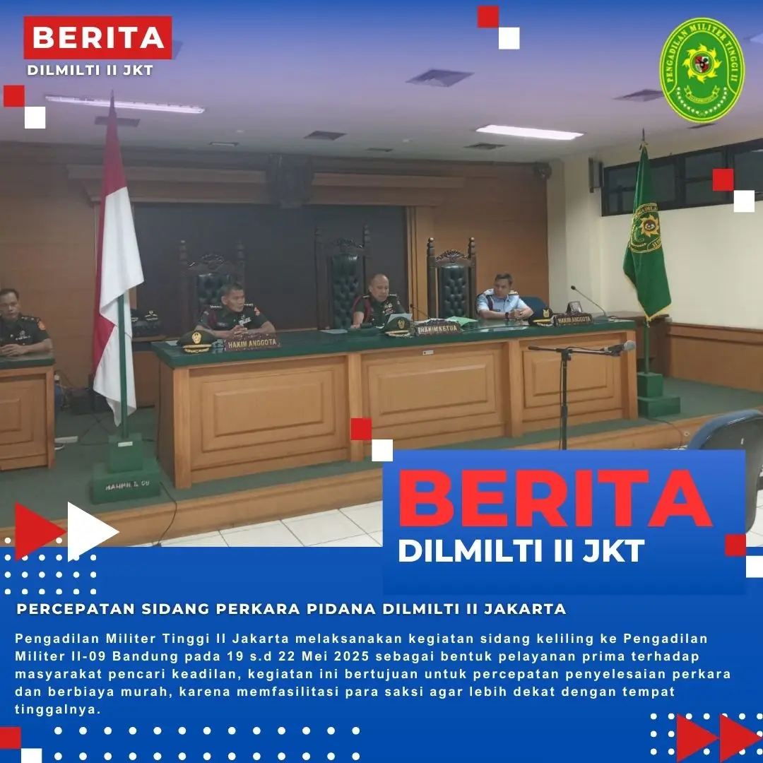 PERCEPATAN SIDANG PERKARA PIDANA DILMILTI II JAKARTA