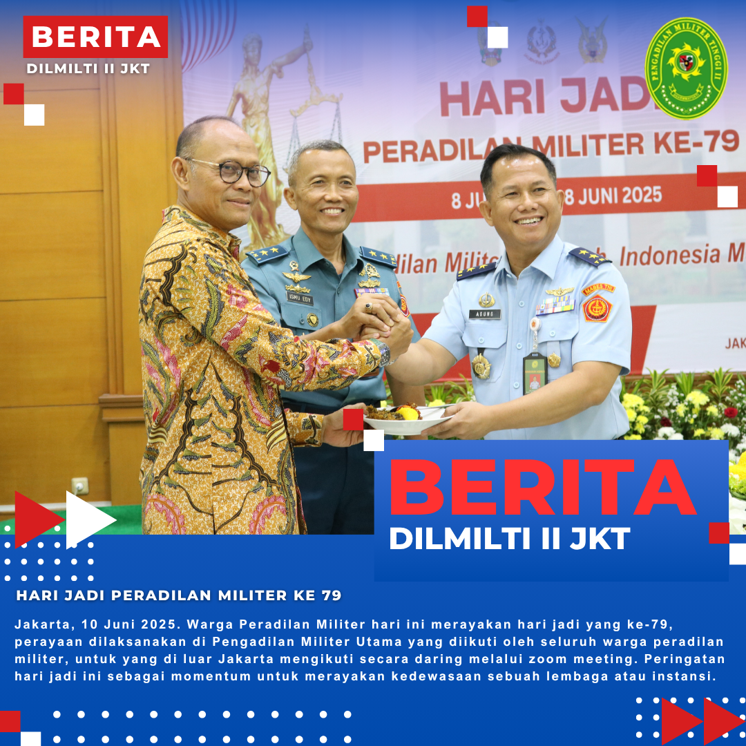 HARI JADI PERADILAN MILITER KE-79