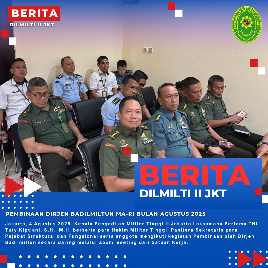 PEMBINAAN DIRJEN BADILMILTUN MA-RI BULAN AGUSTUS 2025
