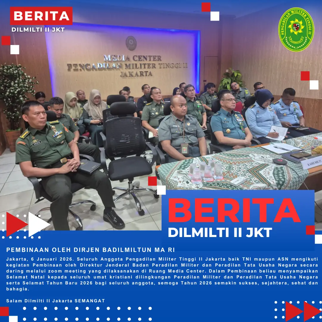 PEMBINAAN OLEH DIRJEN BADILMILTUN MA RI