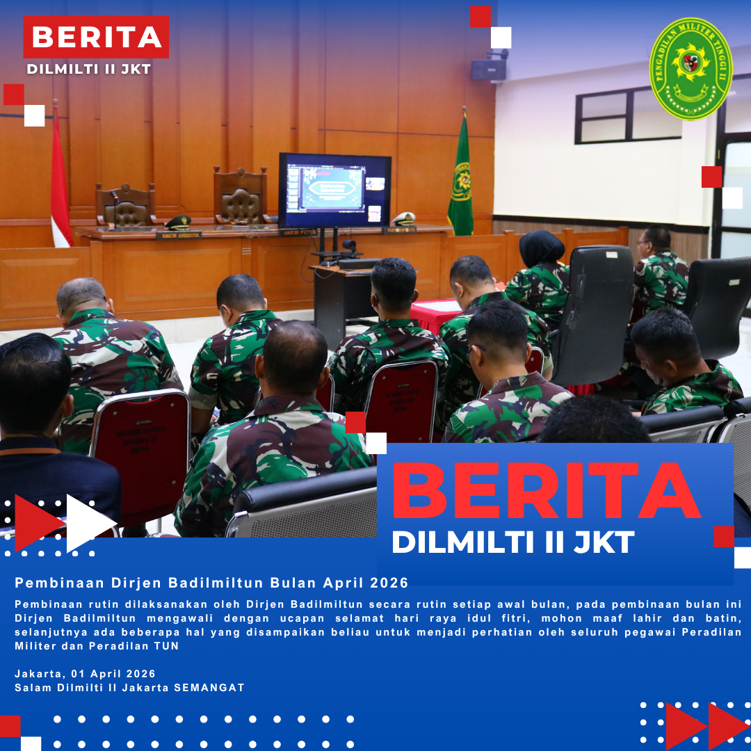 Pembinaan Dirjen Badilmiltun Bulan April 2026