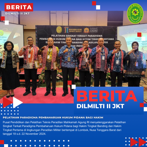 PELATIHAN PARADIGMA PEMBAHARUAN HUKUM PIDANA BAGI HAKIM