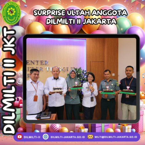 SURPRISE ULTAH ANGGOTA DILMILTI II JAKARTA