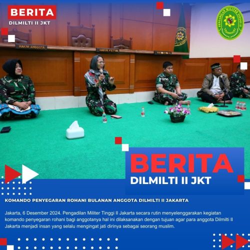 KOMANDO PENYEGARAN ROHANI BULANAN ANGGOTA DILMILTI II JAKARTA