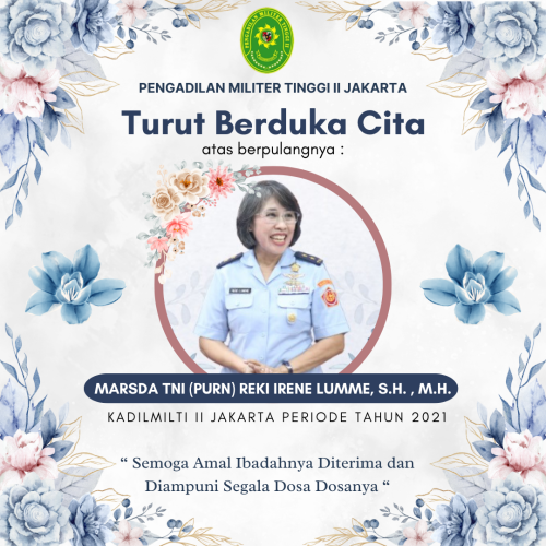 Kepala Pengadilan Militer Tinggi II Jakarta Beserta Staff Turut Berduka Cita