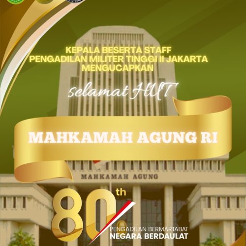 Keluarga Besar Pengadilan Militer Tinggi II Jakarta mengucapkan :